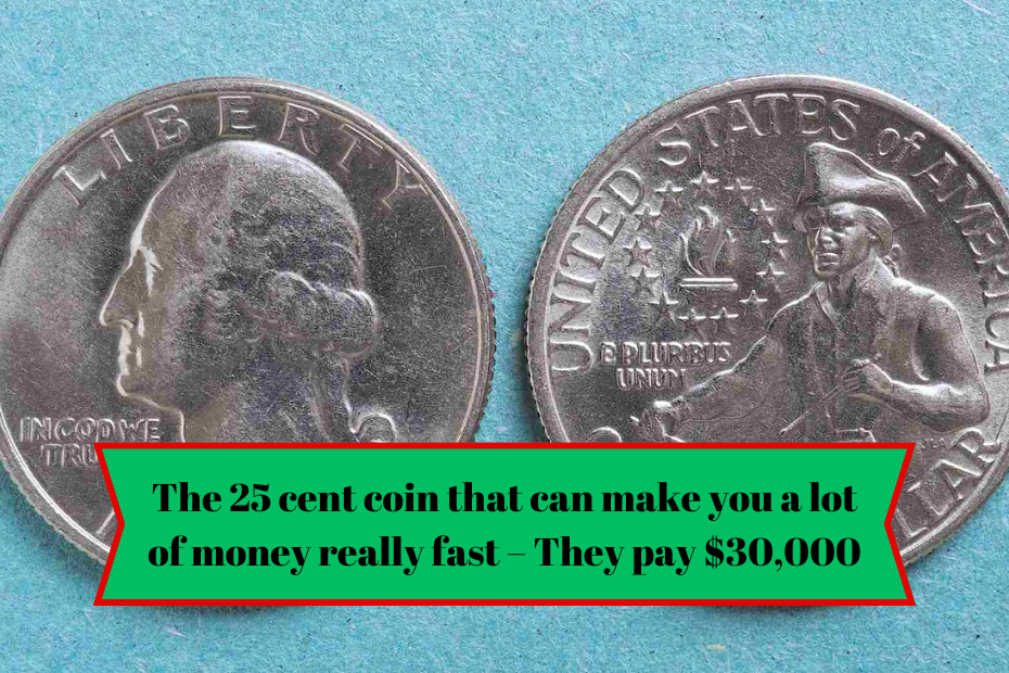 The 25 cent coin that can make you a lot of money really fast – They pay $30,000