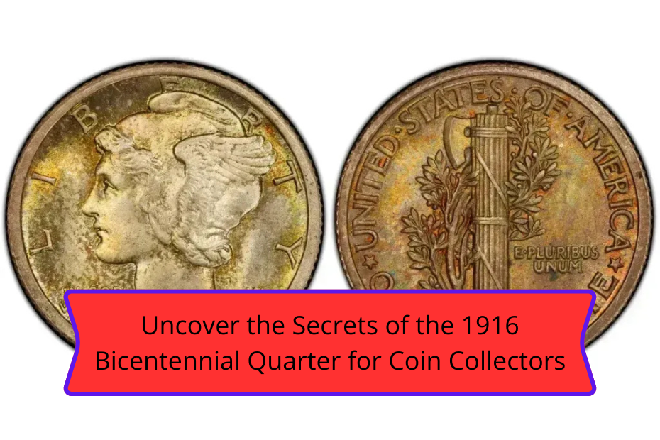 Uncover the Secrets of the 1916 Bicentennial Quarter for Coin Collectors