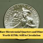 Rare Bicentennial Quarters and Dime Worth $570K: Still in Circulation
